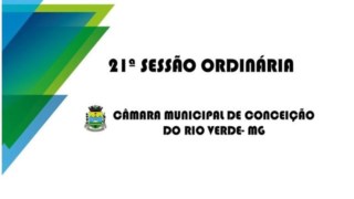 21ª Reunião Ordinária- 28/06/2021 21ª Reunião Ordinária- 28/06/2021
